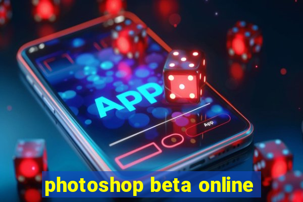 photoshop beta online